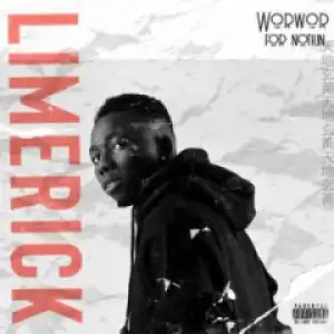 Limerick - WorWor for Nothin